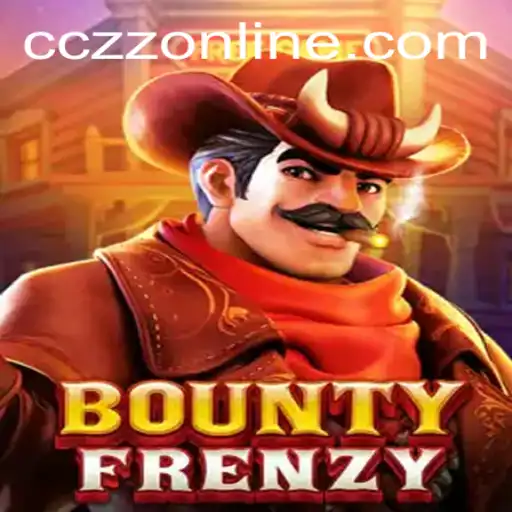 Unveiling BountyFrenzy: A Thrilling Adventure in CCZZ Online