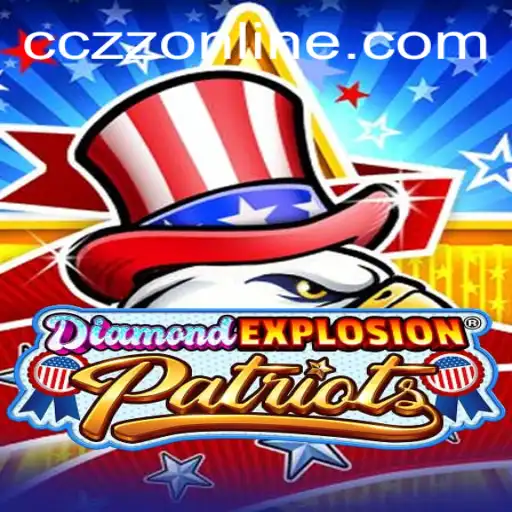 Explore the Thrills of DiamondExplosionPatriots and CCZZ Online