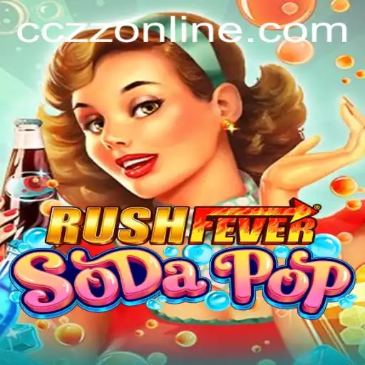 Unleashing the Excitement of RushFeverSodaPop: A Dive into CCZZ Online Gaming
